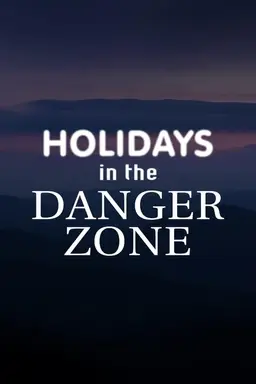 Holidays in the Danger Zone Season 2