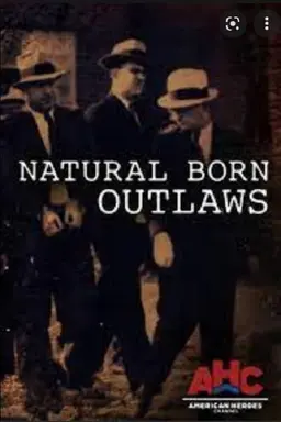 Natural Born Outlaws Season 1