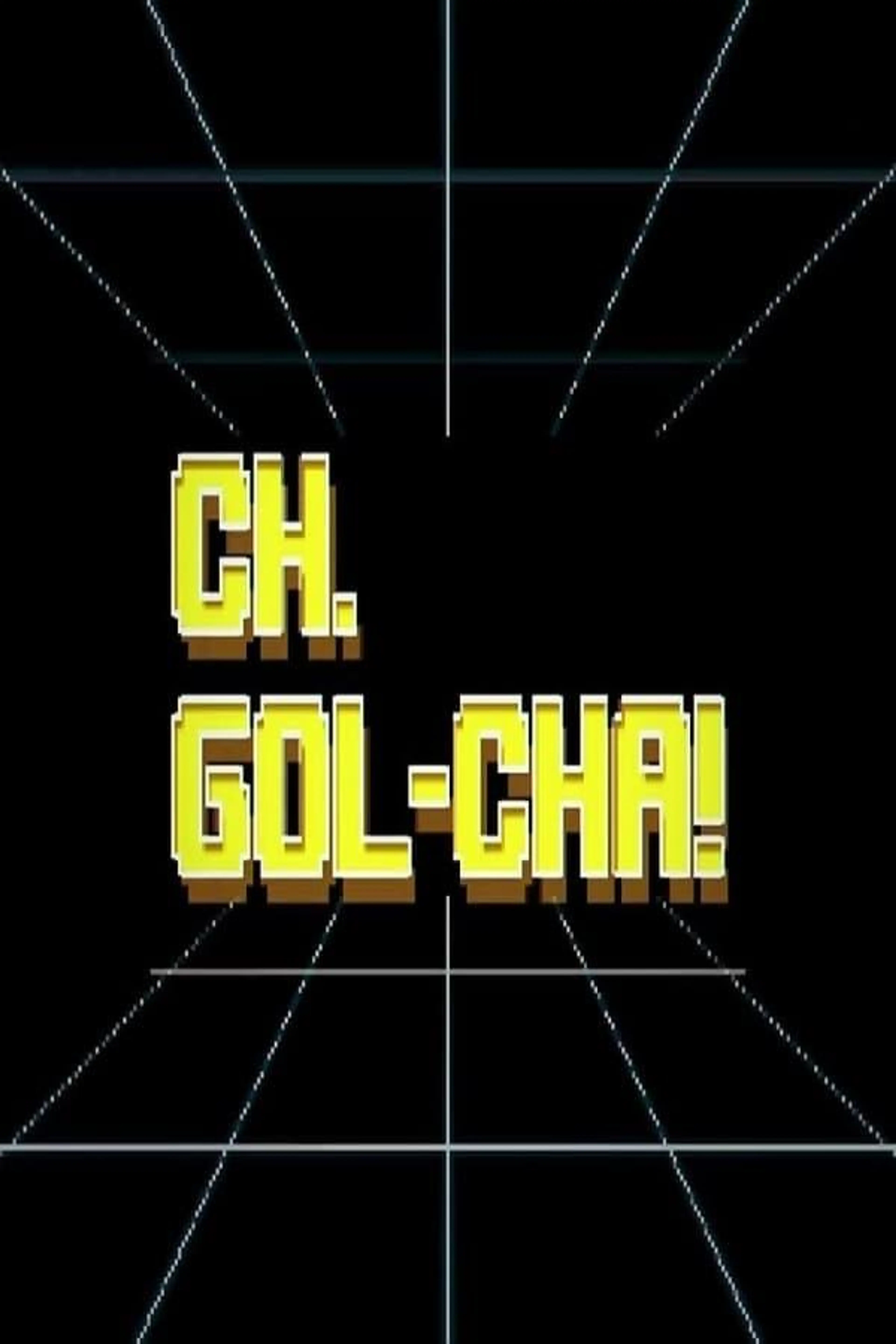 CH.GOL-CHA! CH.GOL-CHA3!