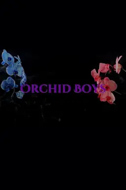 Orchid Boys