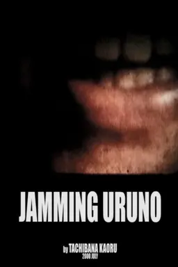 Jamming Uruno