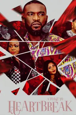 A Toast to Heartbreak