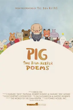 Pig: The Dam Keeper Poems Season 1