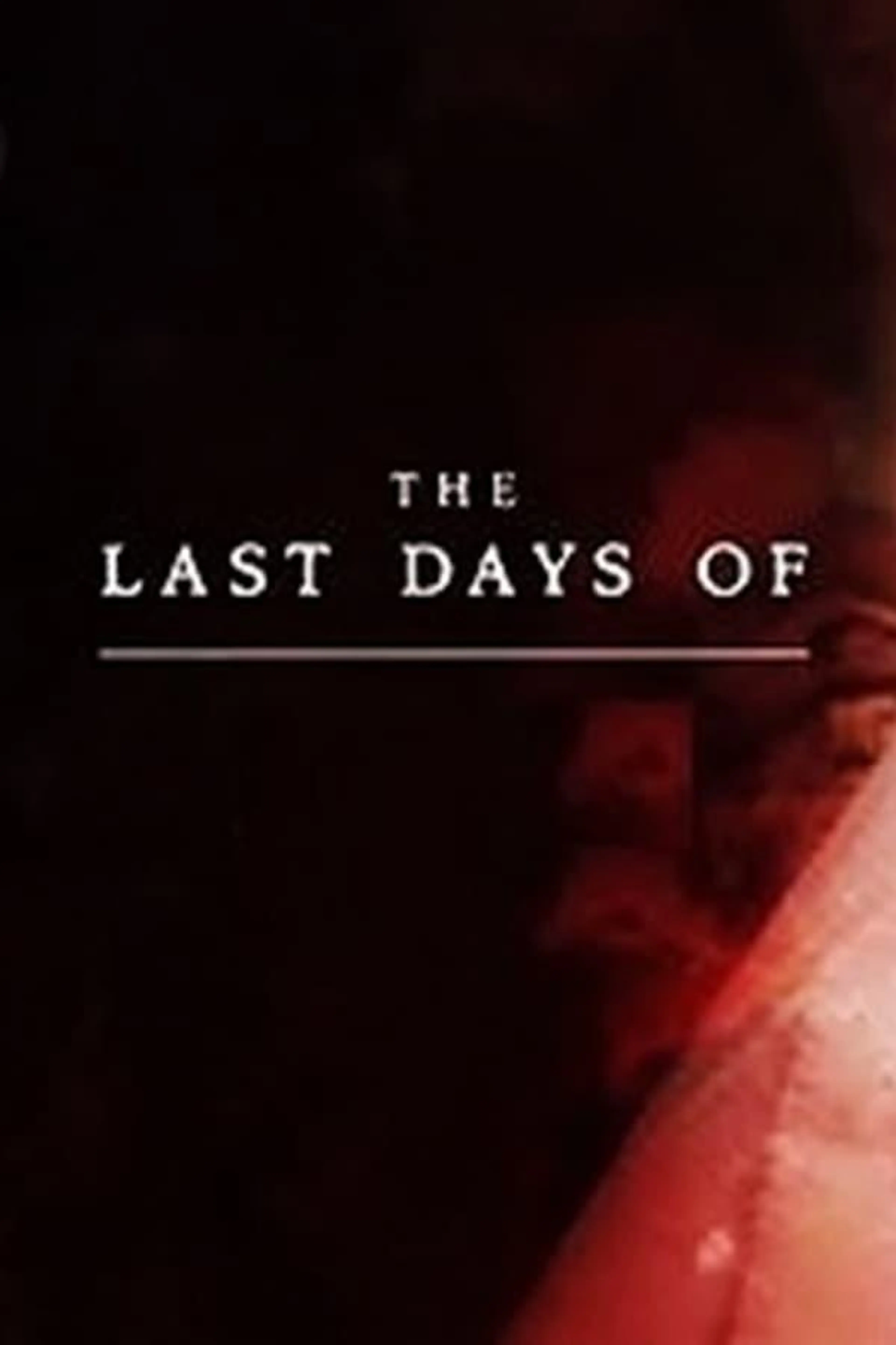 The Last Days Of... Season 1