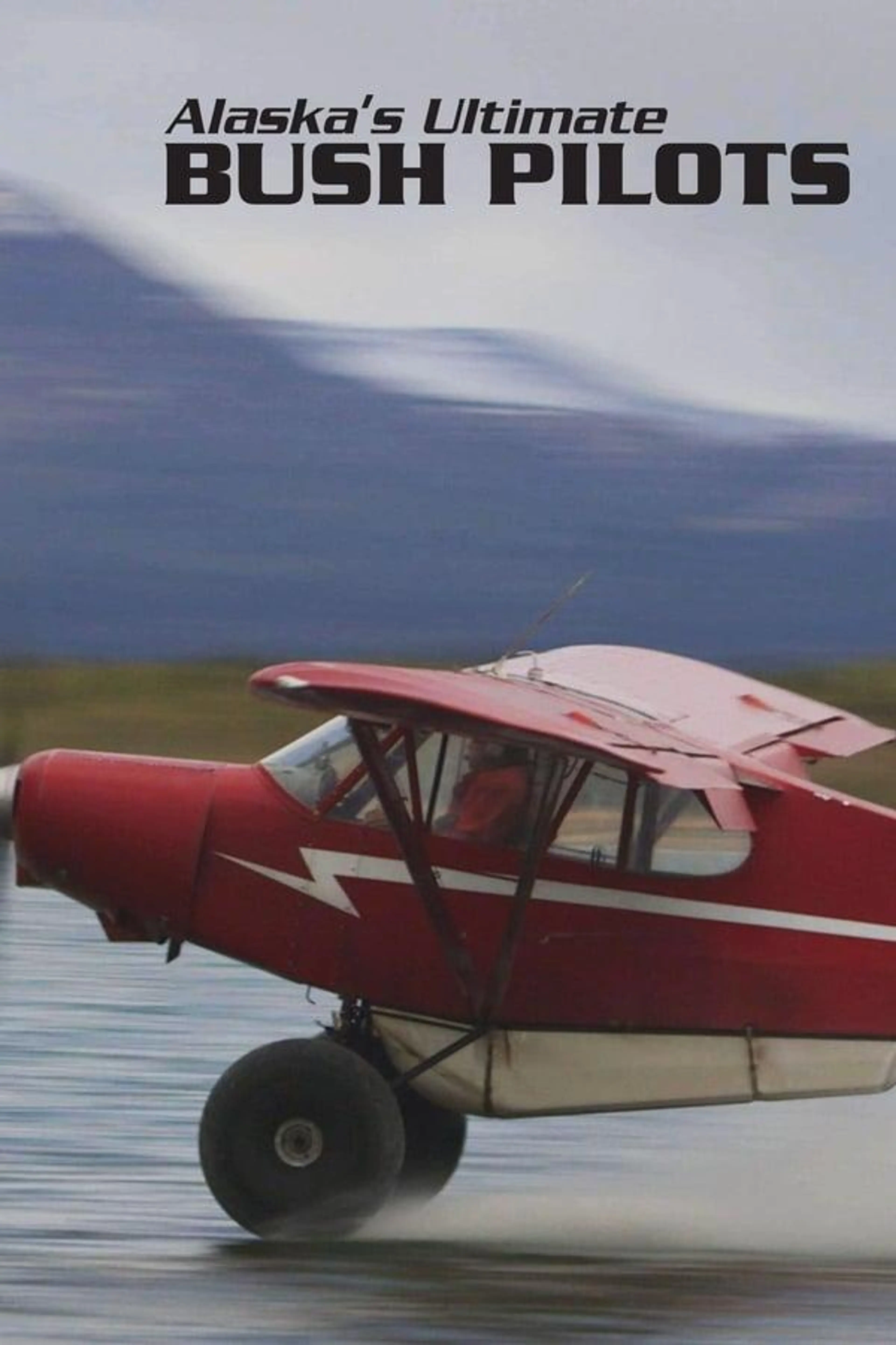 Alaska's Ultimate Bush Pilots Season 2