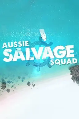 Aussie Salvage Squad Season 4
