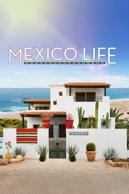 Mexico Life Season 1