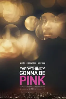 Everything's Gonna Be Pink