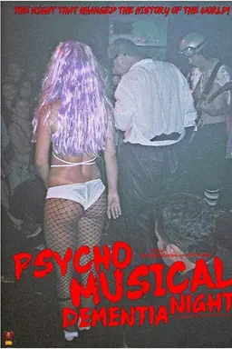 Psycho Musical Dementia Night