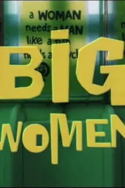 Big Women Season 1