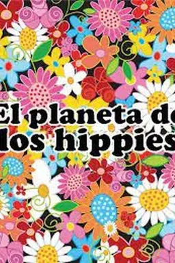 The Planet of the Hippies