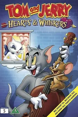 Tom and Jerry: Hearts & Whiskers