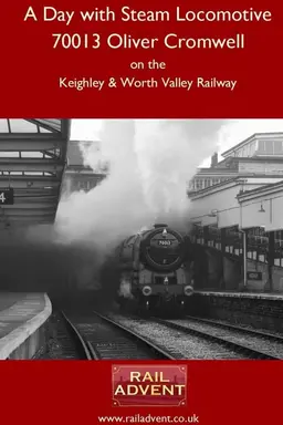A Day With 70013 Oliver Cromwell