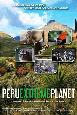 Peru: Extreme Planet Season 1
