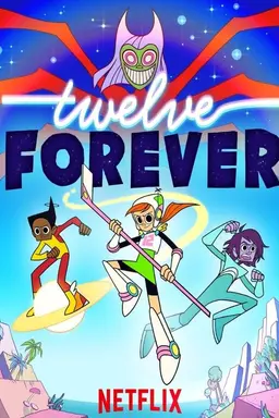 Twelve Forever Season 1