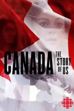 Canada: The Story of Us Season 1