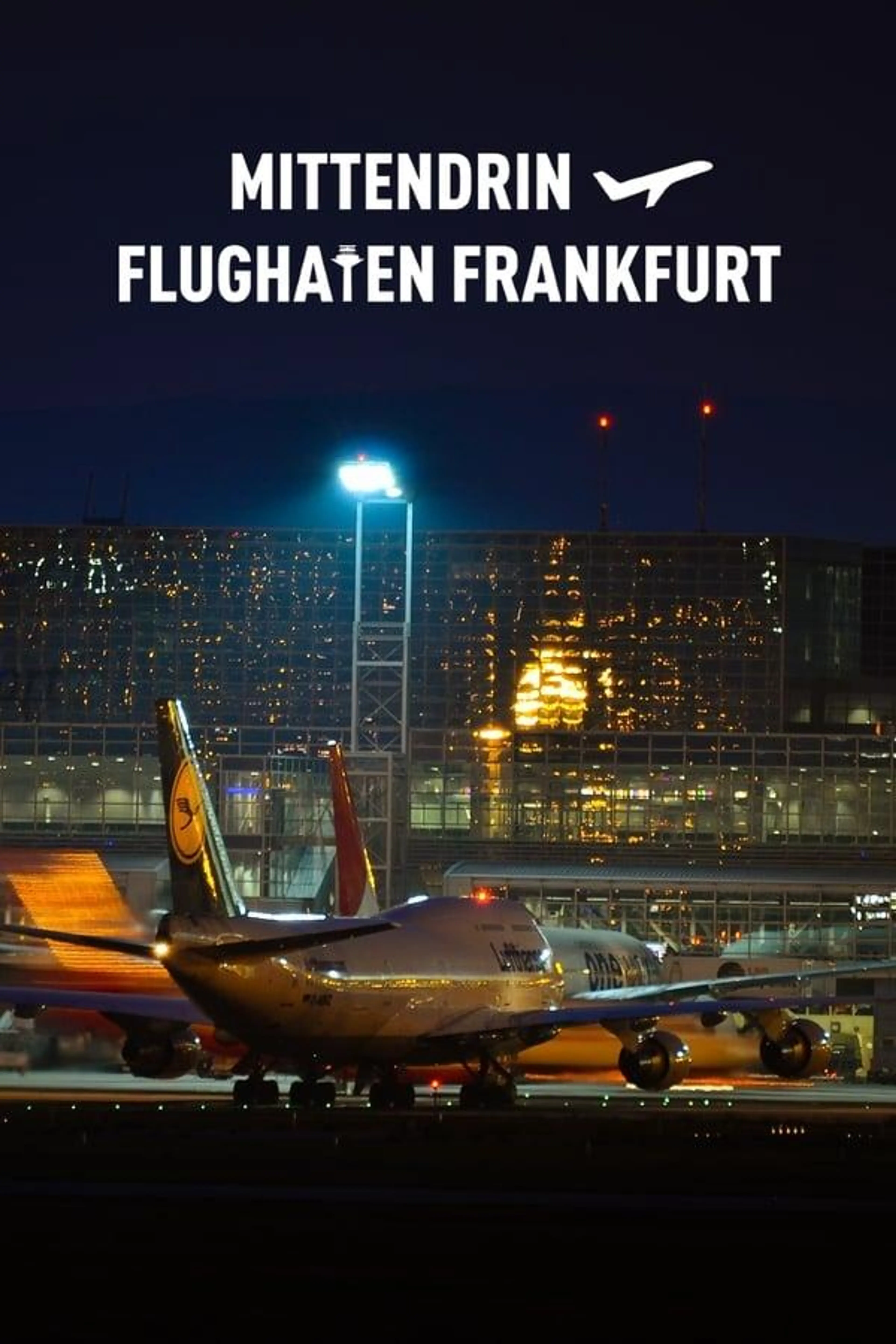 Mittendrin - Flughafen Frankfurt Specials