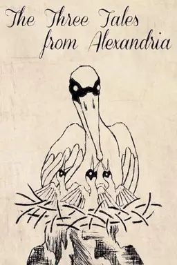 The Three Tales from Alexandria