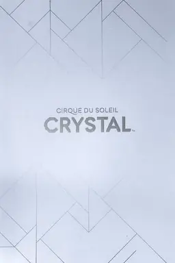 Cirque du Soleil: Crystal