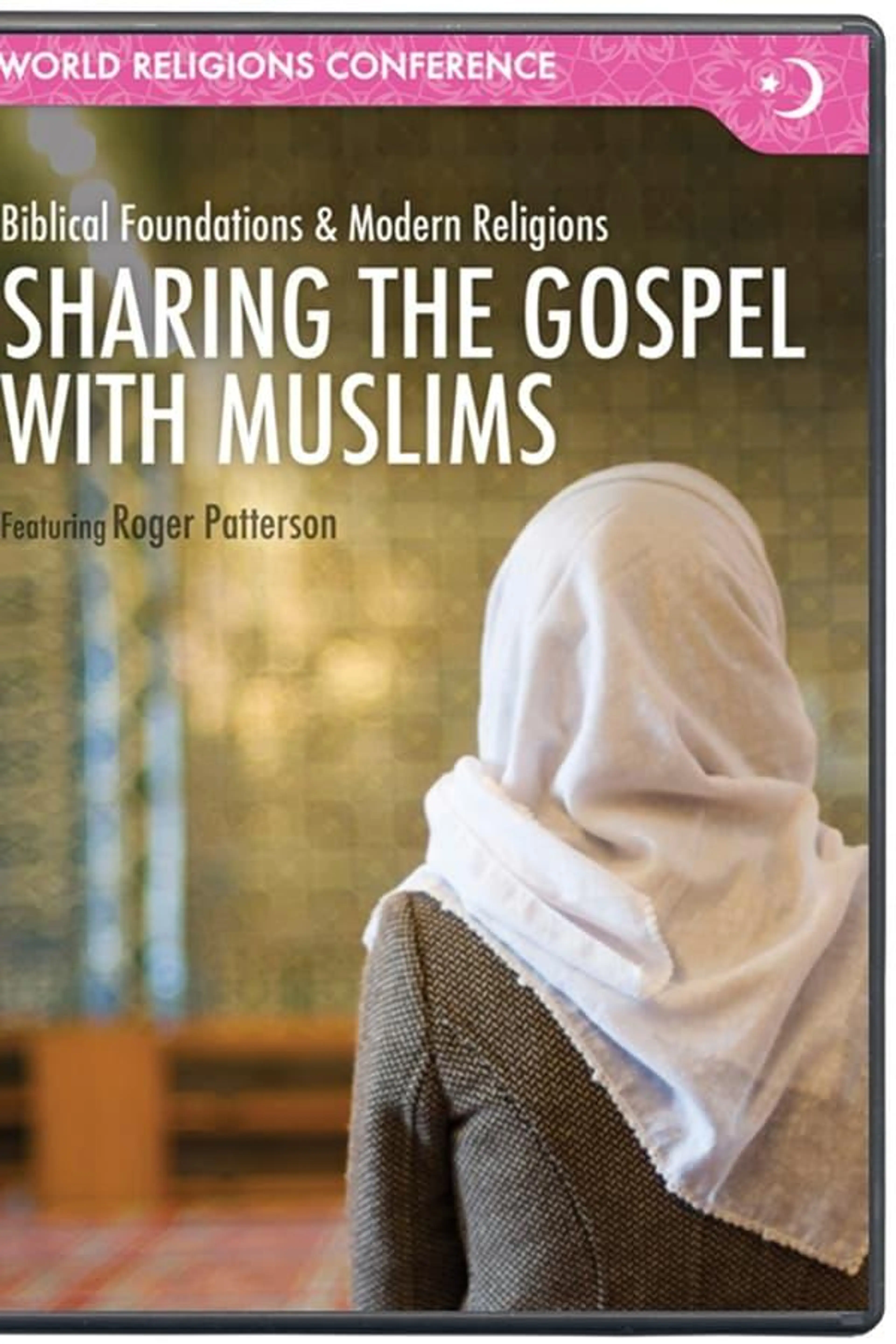 Sharing the Gospel with Muslims