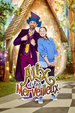 Alix and the Marvelous Season 3