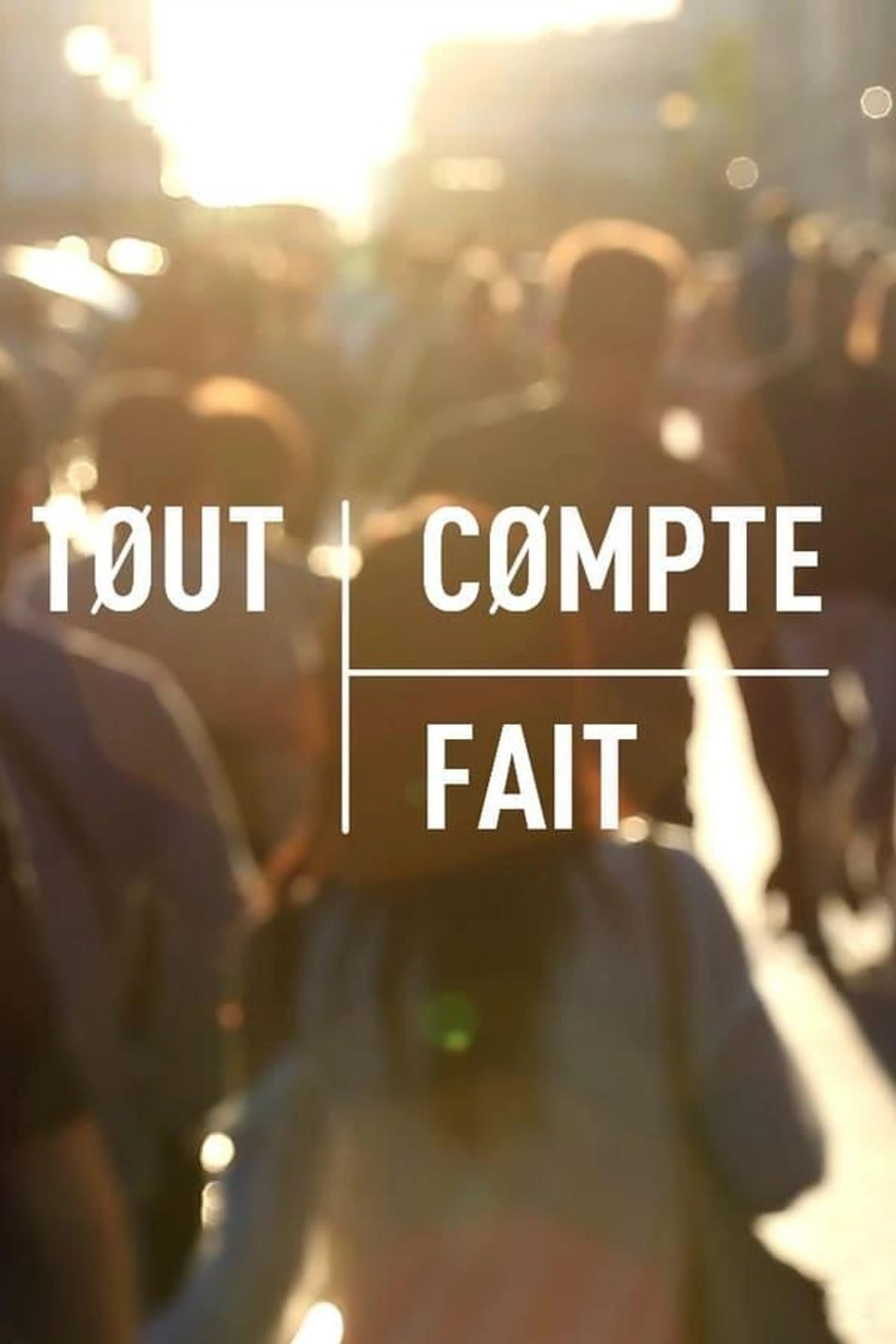 Tout compte fait Season 1