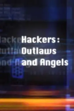 Hackers: Outlaws and Angels