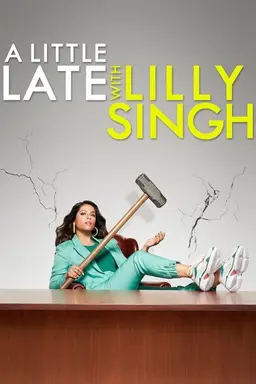 A Little Late with Lilly Singh Season 2