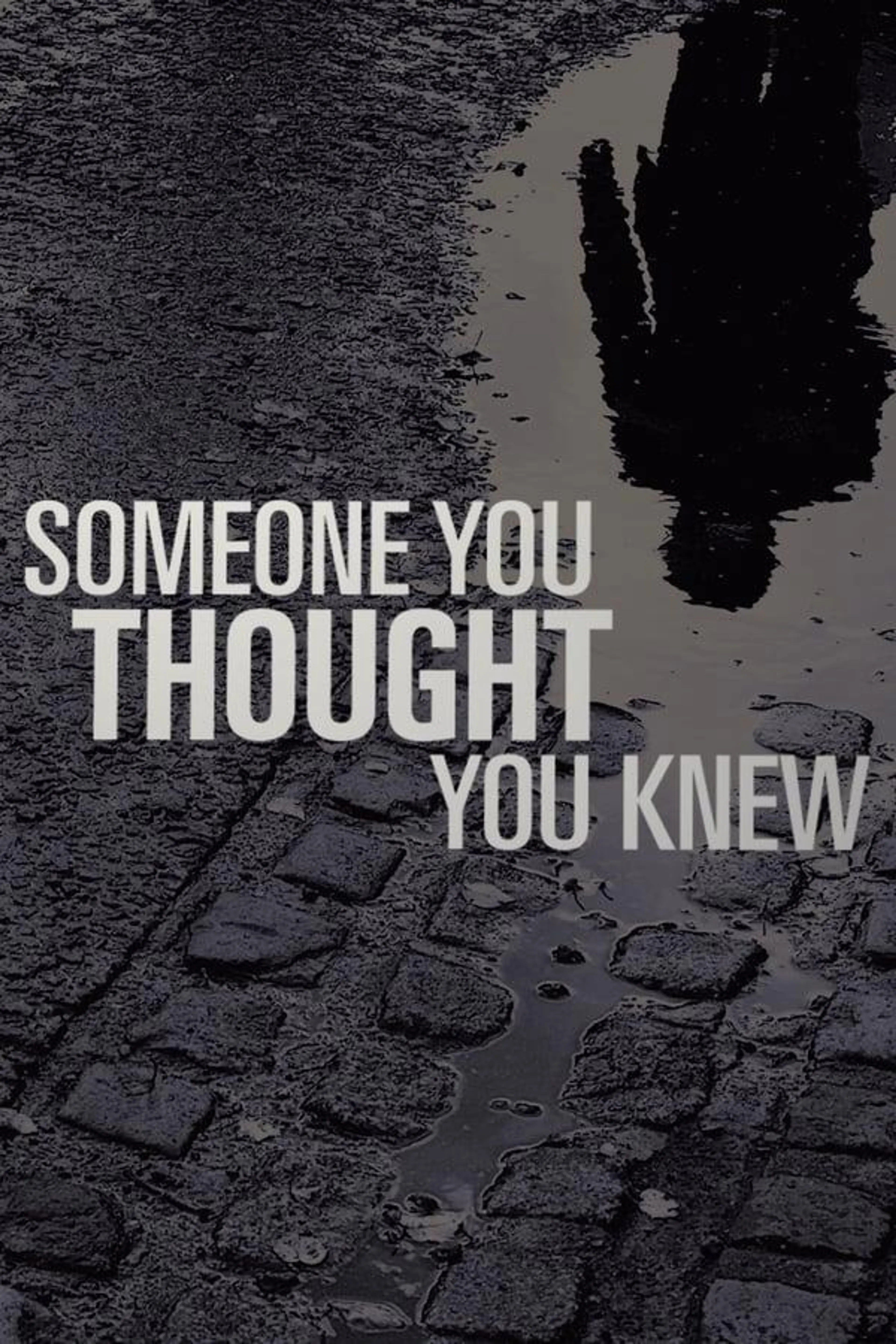 Someone You Thought You Knew Season 1