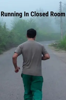 Running In Closed Room