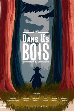 Dans les Bois