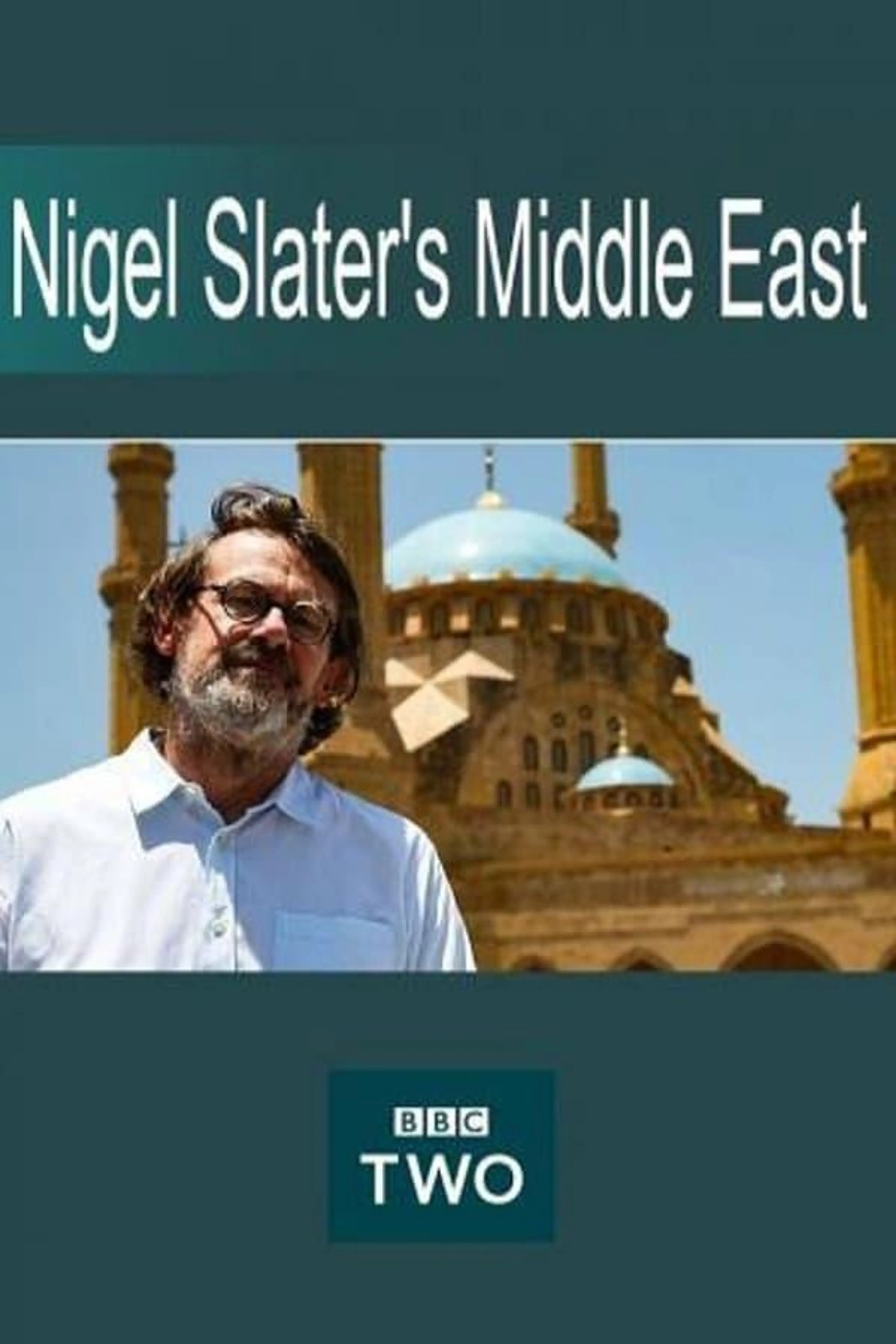 Nigel Slater's Middle East Season 1