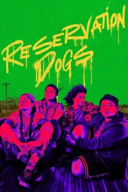 Reservation Dogs Season 2