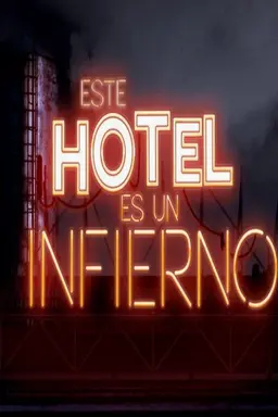 Este hotel es un infierno Season 1