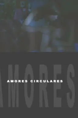 Circular Loves
