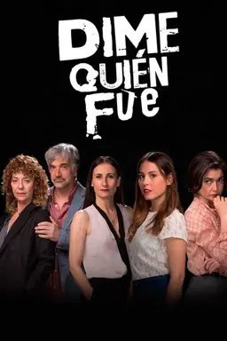 Dime quién fue Season 1