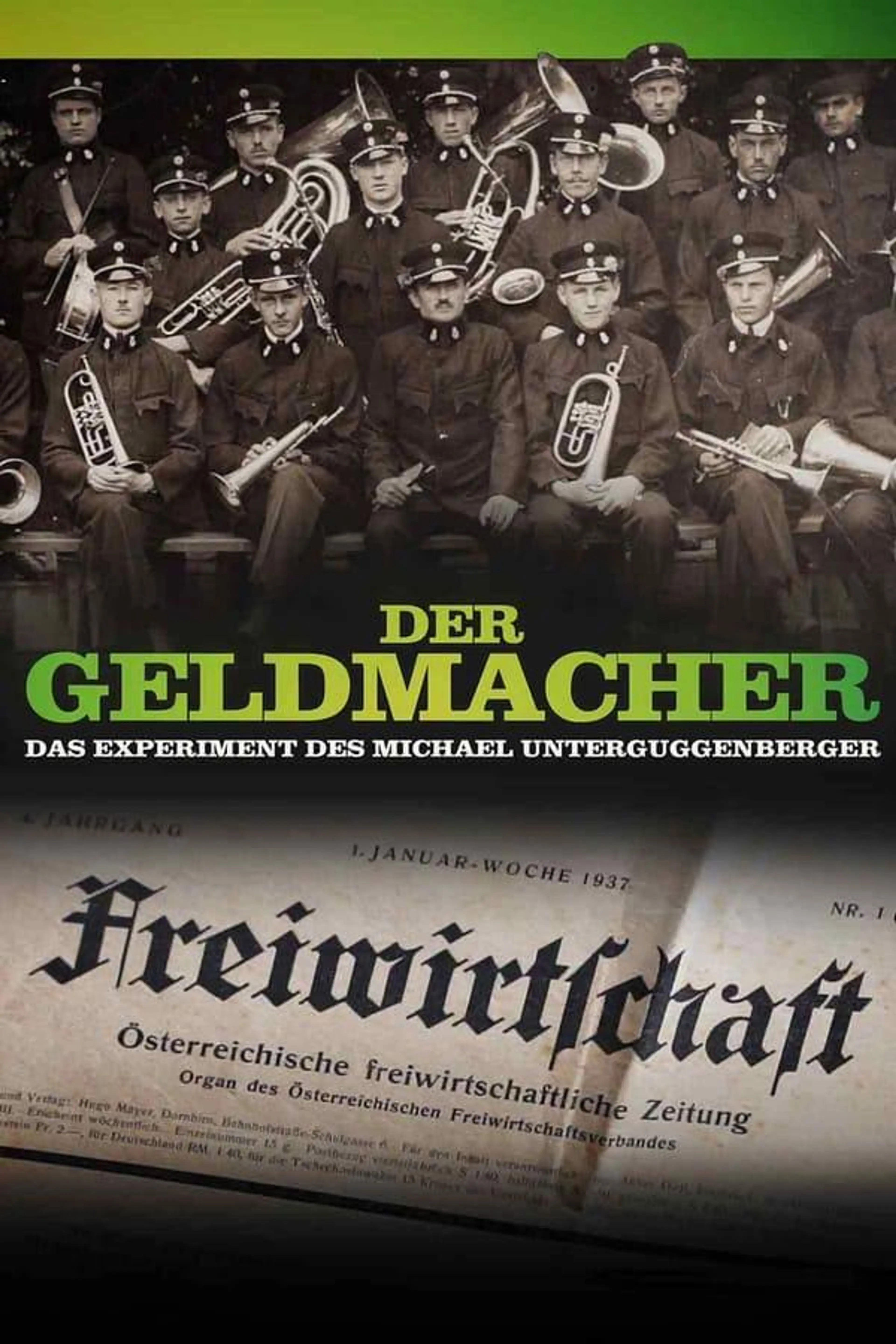 Der Geldmacher – Das Experiment des Michael Unterguggenberger