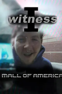 I Witness: Mall of America Season 1