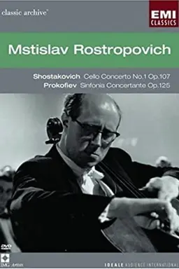 Mstislav Rostropovich: Classic Archive