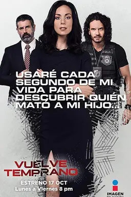 Vuelve temprano Season 1