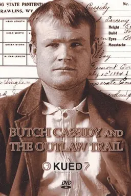 Butch Cassidy and the Outlaw Trail