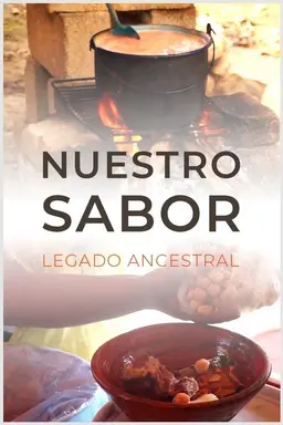 Nuestro Sabor, Legado Ancestral