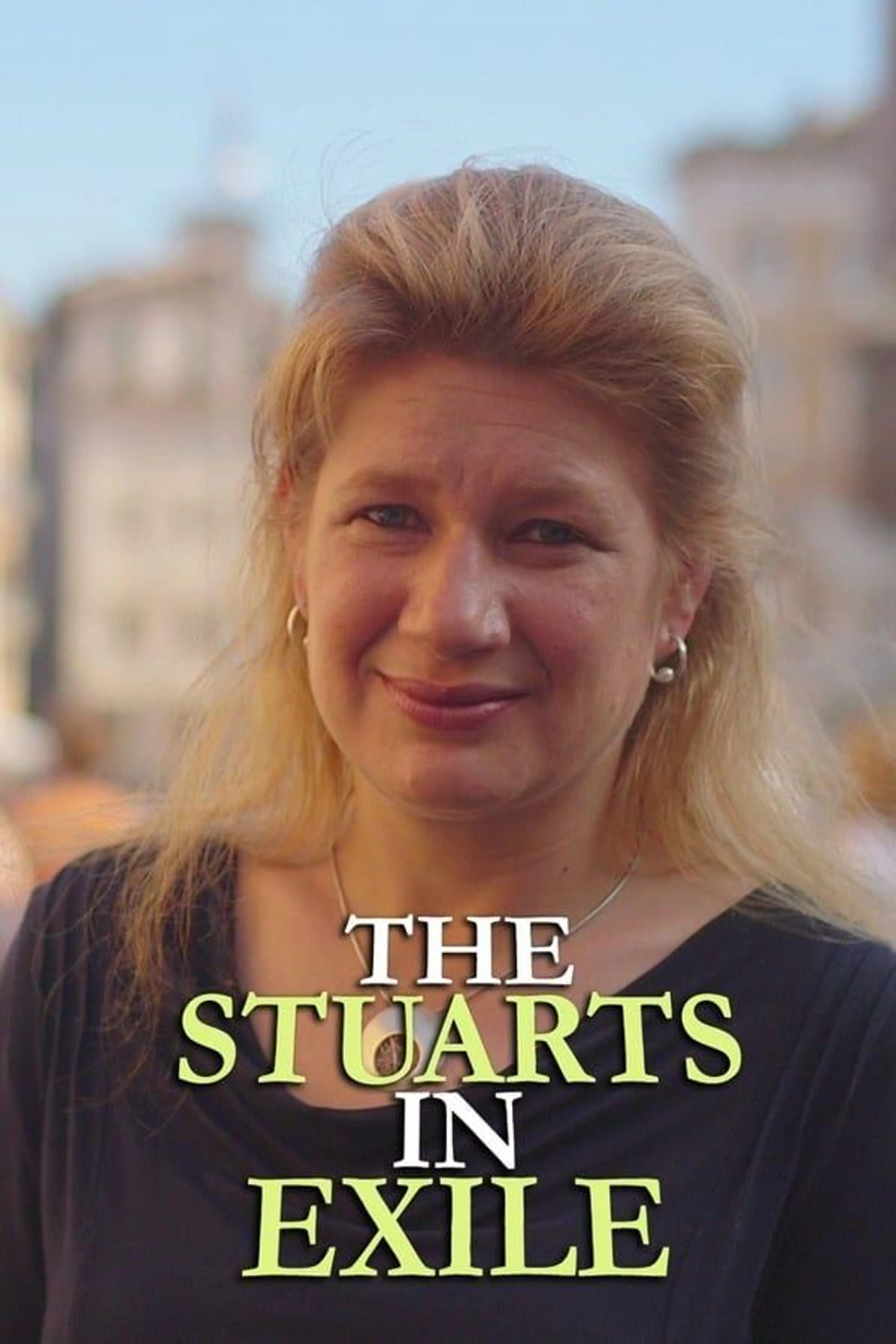 The Stuarts in Exile Season 1
