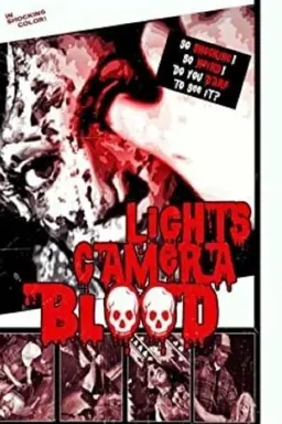 Lights Camera Blood!