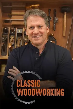 Classic Woodworking Season 1