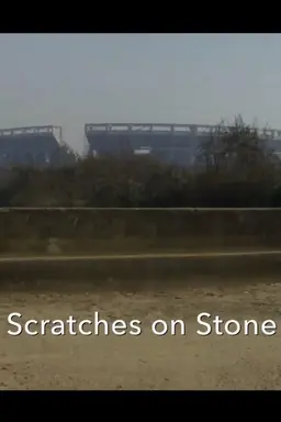 Scratches on Stone