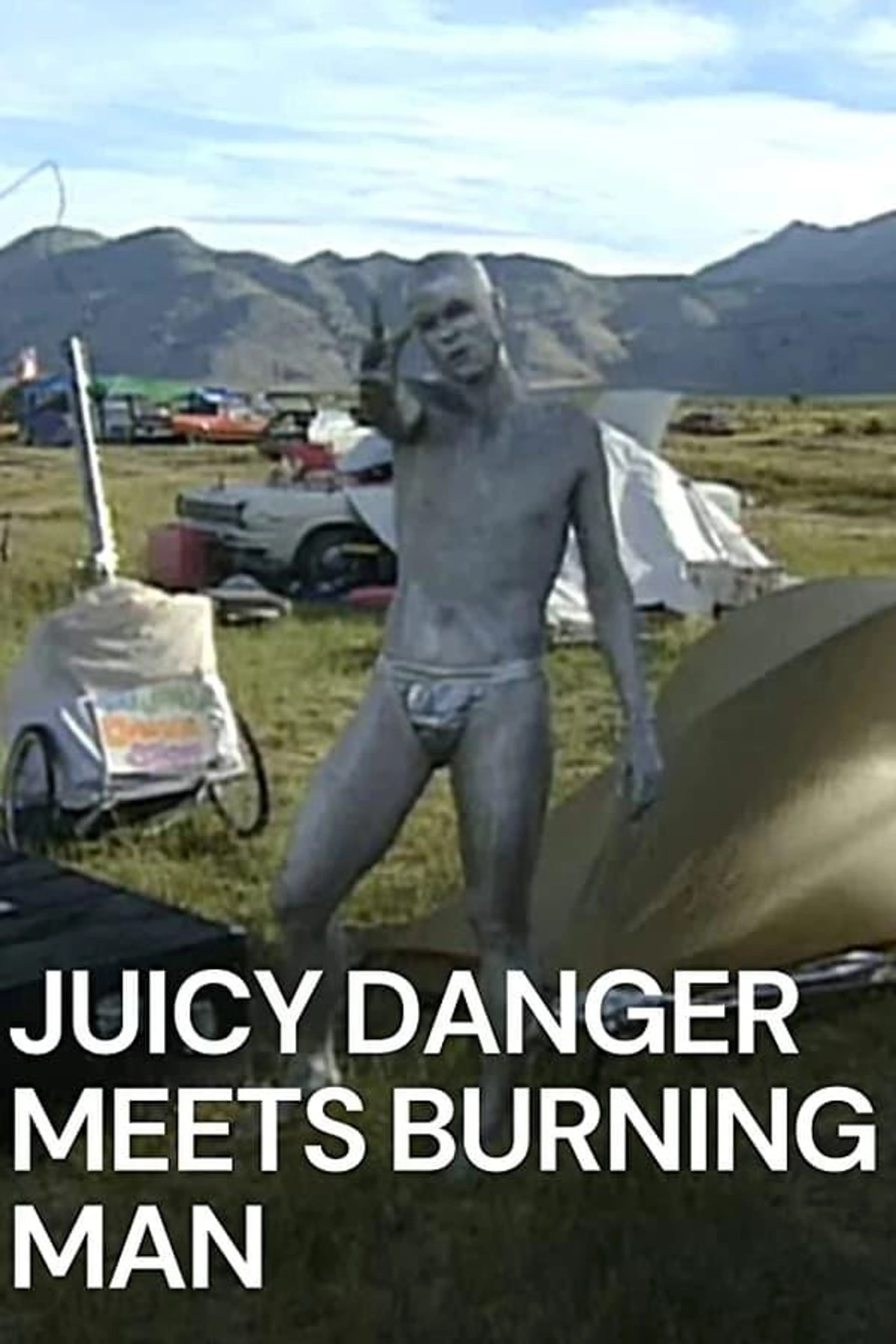 Juicy Danger Meets Burning Man