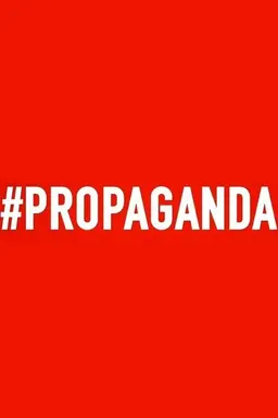 #Propaganda Season 1