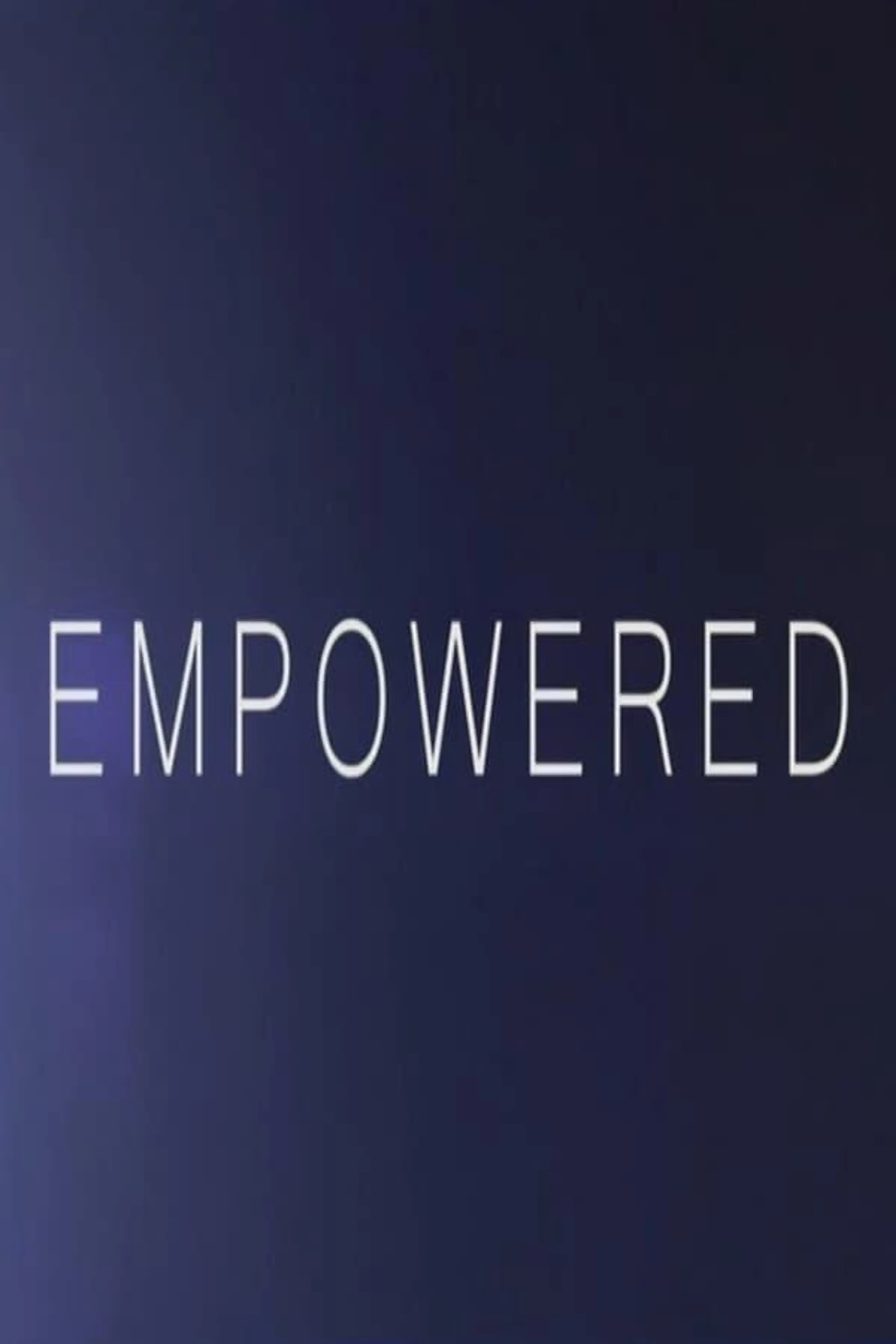 Empowered