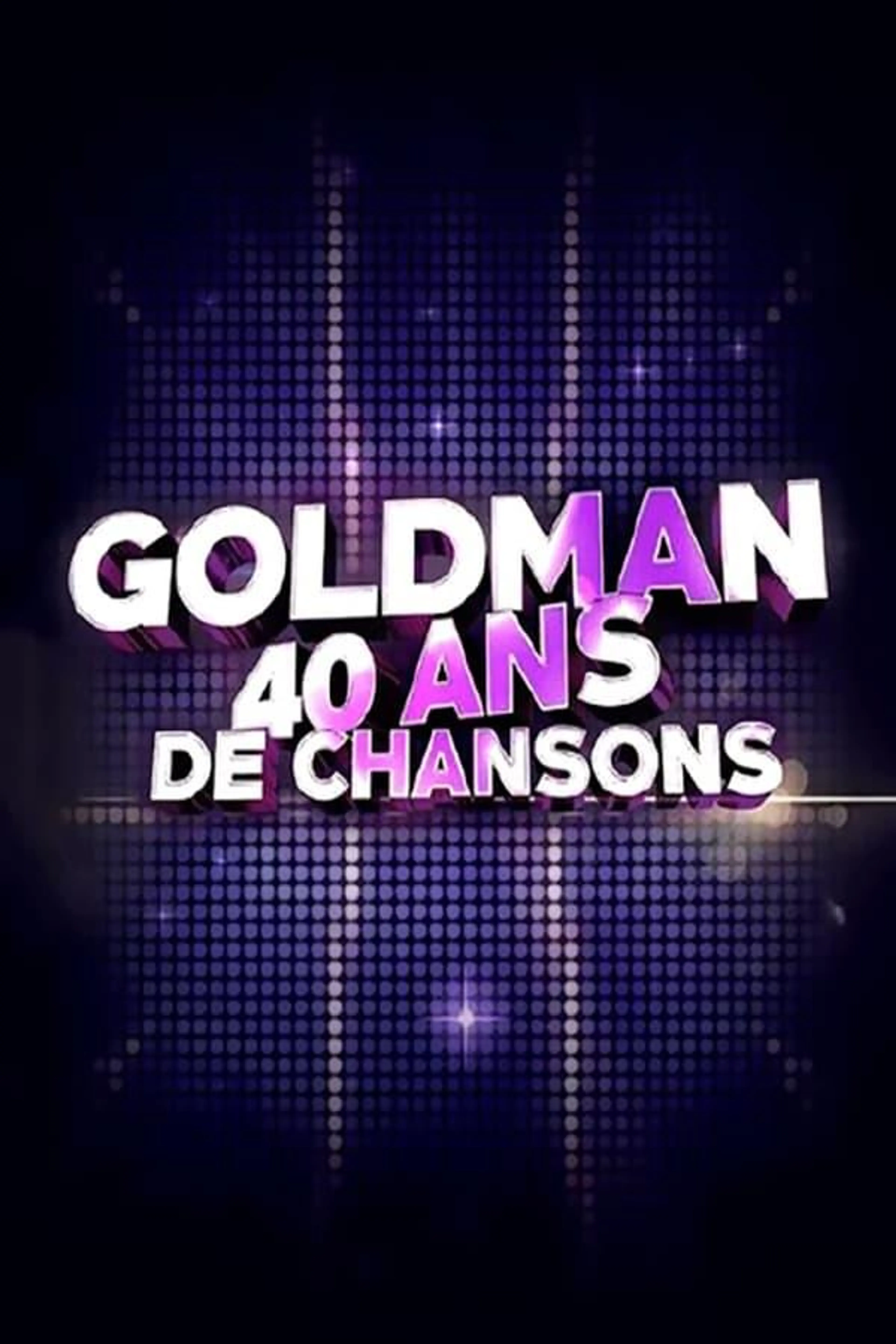 Goldman 40 Ans De Chansons